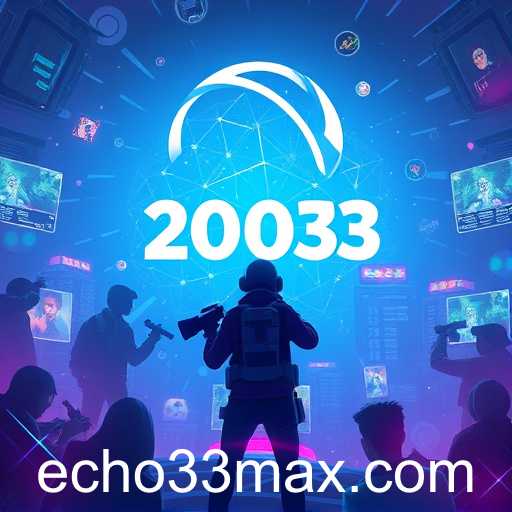 Echo33 Revolutionizes Online Gaming in 2025